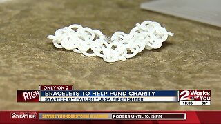 Bracelets to help fund charity started by fallen Tulsa firefighter