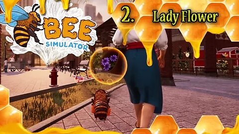 Bee Simulator: Part 2 - Lady Flower (with commentary) PS4