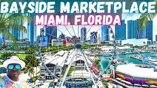 Bayside Marketplace Downtown Miami Florida | Brickell Miami | Retail Dinning & Entertainment
