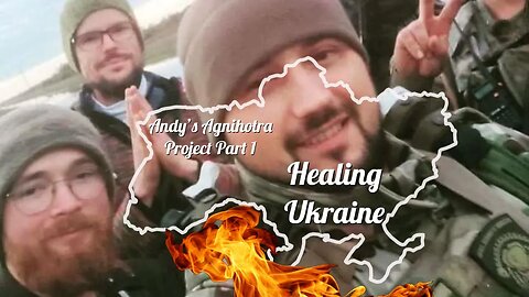 Andy's Homa Therapy Ukraine Project Part 1