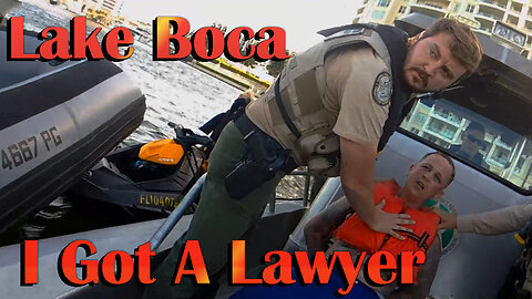 Lake Boca I have A lawyer
