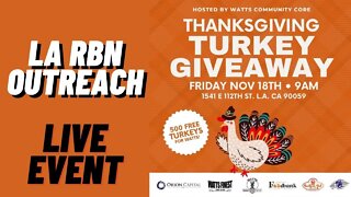 LA RBN Community Outreach | Turkey Day Event | Free Turkeys and $50 Gift Cards