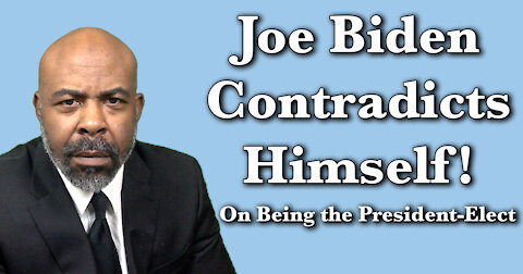 Is Joe Biden the President-Elect Yet? Sounds Like He Contradicted Himself!