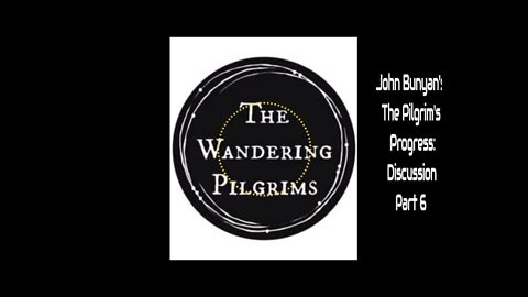 john bunyan pilgrims progress discussion part 6