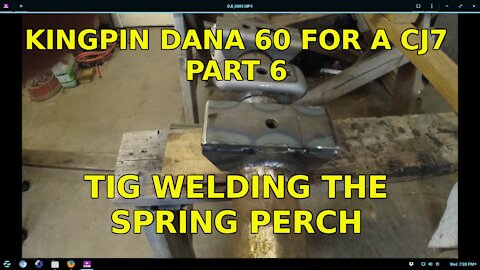 Kingpin Dana 60 for a CJ7 Part 6: TIG welding the spring perch