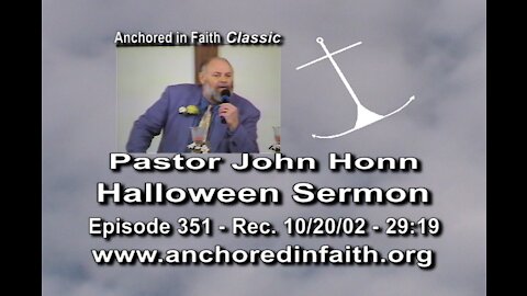 #351 AIFGC – John Honn – Halloween Sermon
