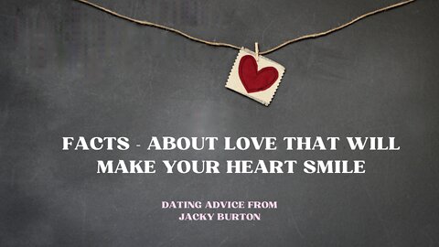 Facts - About Love That Will Make Your Heart Smile