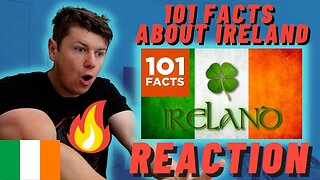 101 Facts About Ireland - IRISH REACTION