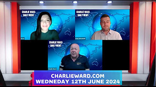 CHARLIE WARD DAILY NEWS WITH PAUL BROOKER & DREW DEMI - WEDNESDAY 12TH JUNE 2024