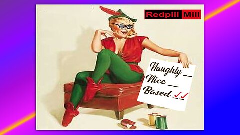 I SAW MOMMY REDPILLING SANTA CLAUS - BY REDPILL MILL