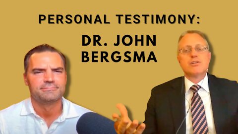 Dr. John Bergsma Shares His Personal Testimony