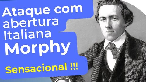 SENSACIONAL PAUL MORPHY ATACANDO DE ABERTURA ITALIANA ATAQUE MAX LANGE