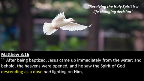 Receiving the Holy Spirit is a life changing decision