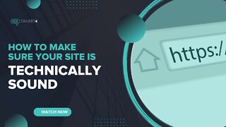 How to Make Sure Your Site Is Technically Sound
