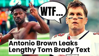 Antonio Brown Gets DESTROYED For Leaking Private Text From Tom Brady