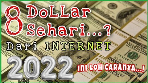 CARA DAPATKAN UANG DARI INTERNET 2022 . BISA 10$ DOLAR SEHARI