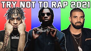 TRY NOT TO RAP CHALLENGE 2021 *HARD*
