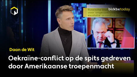 "Oekraïne-conflict op de spits gedreven door Amerikaanse troepenmacht", aldus Daan de Wit