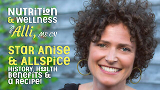 (S5E27) Nutrition & Wellness with Alli,MS CN - Star Anise and Allspice