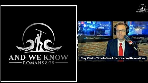 5/4/2022 "And We Know" Interviews Clay Clark And Testimony