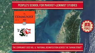 The Communist Vol. II, "National Reunification Across the Taiwan Strait" - PSMLS Reads