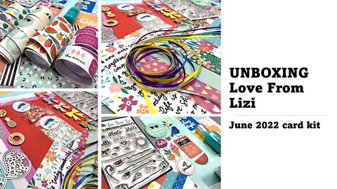 UNBOXING | Love From Lizi | June 2022 card kit plus Add Ons