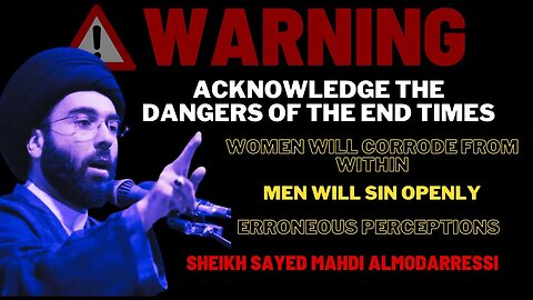 Dangers of the end times | Sheikh Sayed Mahdi Modarresi