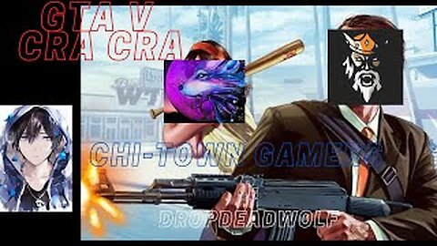 GTA V Cra Cra Classics Ep. 1 W/ Chi-Town Gamers and DropDeadWolf