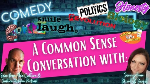 A Common Sense Conversation With: Episode One: Comedy, Science, Humour, Censorship & A Revolution!