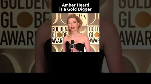 Amber Heard is a Gold Digger