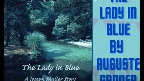 The Lady in Blue by Auguste Groner - Audiobook