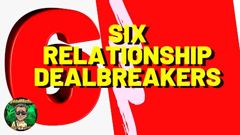 Six Relationship Dealbreakers - Philippines