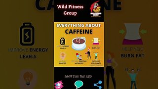 🔥 Everything about caffeine 🔥 #shorts 🔥 #wildfitnessgroup 🔥 17 May 2023 🔥
