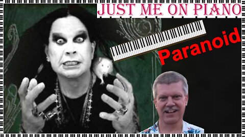 Brooding Heavy Metal song - Paranoid (Black Sabbath) covered by Just Me on Piano / Vocal
