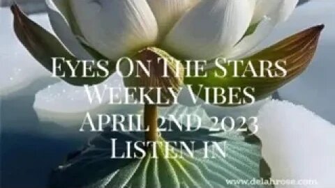 Eyes On The Stars; Weekly Vibes, April 2nd 2023