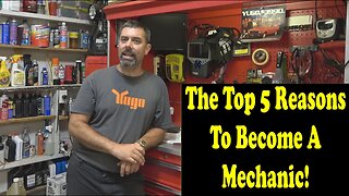 Top 5 Reasons To Become A Mechanic.