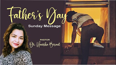 Father's Day 2024 Sunday Message