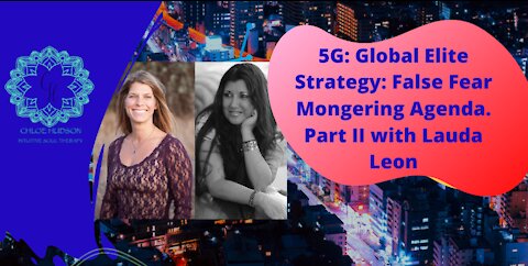 Part 2. 5C: Global Elite Strategy: False Fear Mongering Agenda. With Lauda Leon- #WorldPeaceProjects