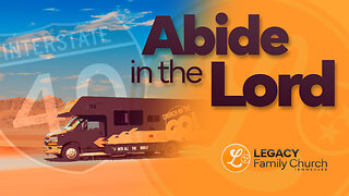 Abide in the Lord – Pastor Jesse Bailey | Legacy Family Church Tennessee