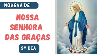 9º Dia da Novena de Nossa Senhora das Graças (Medalha milagrosa)