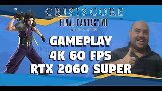 CRISIS CORE: FINAL FANTASY VII REUNION - RTX 2060 Super 4K 60 FPS!