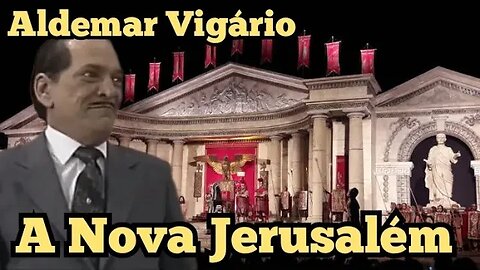 Escolinha do Professor Raimundo; Aldemar Vigário, onde fica a nova Jerusalém! (Paixão de Cristo)