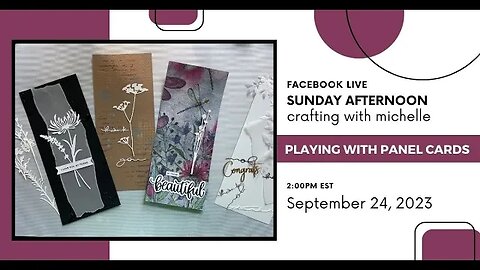Sunday Afternoon Crafting with Michelle | Facebook Live REPLAY 9.24.23