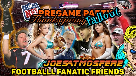 NFL Pregame Party! Thanksgiving Fallout Tailgate!