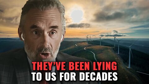 "What We're Being Told About Green Energy Is Wrong" | Jordan Peterson