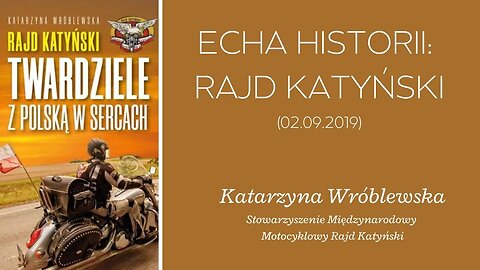 Echa historii: Rajd Katyński (02.09.2019)