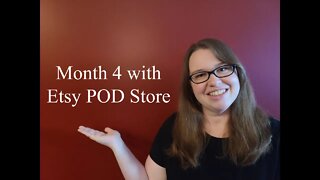 Fourth Month with Etsy POD