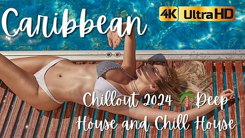 Caribbean Chillout 2024 🌴Deep House and Chill House