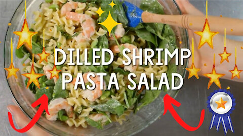 Dilled Shrimp Pasta Salad - A Fun, Easy and Delicious Salad