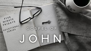 Five Minute Fridays - John 7 Devotion